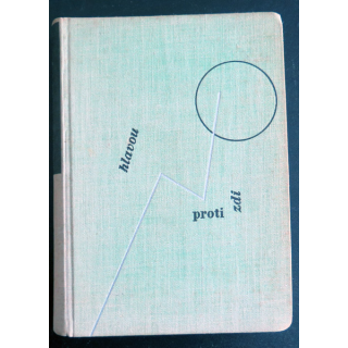 Hlavou proti zdi  de Vladimir Drnák (en tchèque) 1934