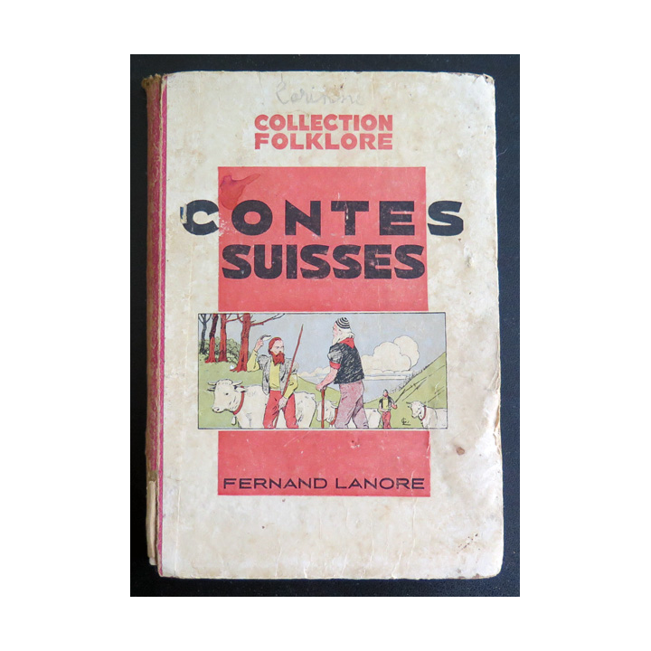 Contes suisses de Fernand Lanore 1944