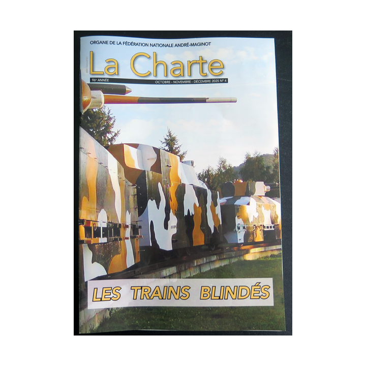 LA CHARTE N°4 Octobre novembre décembre 2025 Les trains blindés