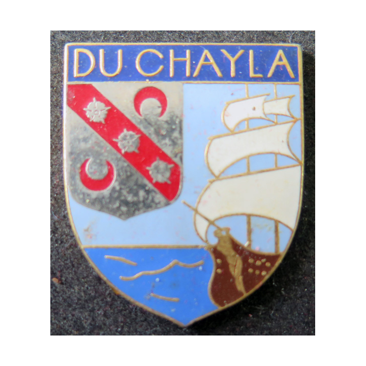 DU CHAYLA : insigne de l'escorteur d'escadre Du Chayla AB Paris sans attache