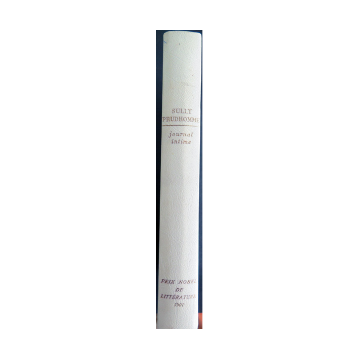 Journal intime de Sully Prudhomme Prix Nobel de Littérature 1901 édité en 1963