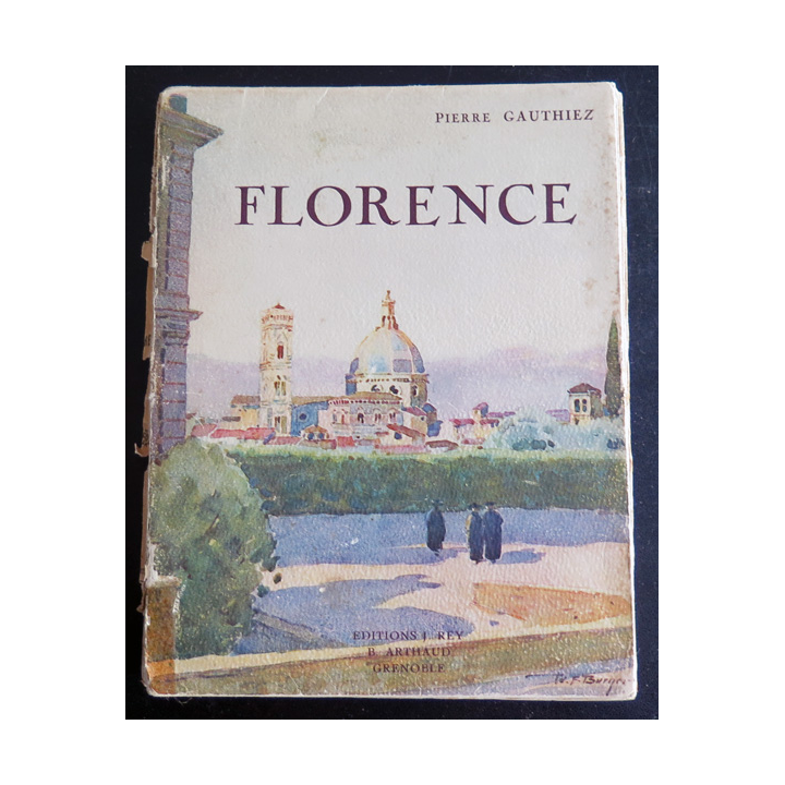 Florence de Pierre Gauthiez Editions Rey Arthaud 1927 Tranche abimée Intérieur frais