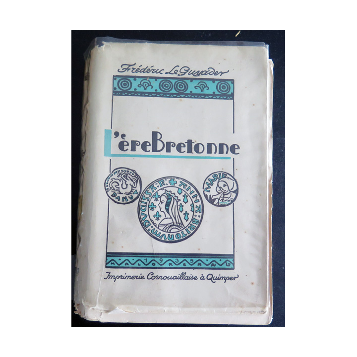 L'ère bretonne de Frédéric Le Guyader Imprimerie cornouaillaise à Quimper 1935