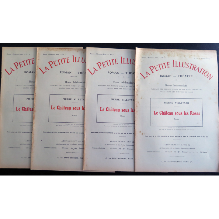 La petite Illustration - Roman Théâtre - Le Château sous les roses 4 livrets 1921