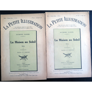 La petite Illustration - Roman Théâtre - La Maison au Soleil de Raymond Clauzel 2 livrets 1922