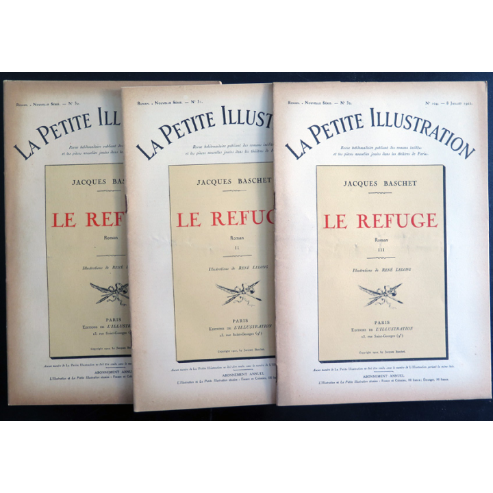 La petite Illustration - Roman Théâtre - Le Refuge de Jacques Bachet 3 livrets 1922