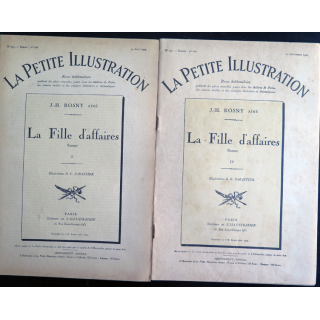 La petite Illustration - Roman Théâtre - La Fille d'Affaires de J-H Rosny aîné 2 livrets (2 et 4) 1925