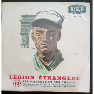LEGION ETRANGERE II : Disque 33 t petit format marches et chants de la Légion étrangère