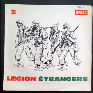 LEGION ETRANGERE 3 : Disque 33 t petit format marches et chants de la Légion étrangère