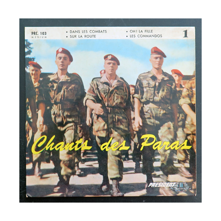 Disque 45 t chants des Paras, dans les combats, sur la route, oh! la fille, les commandos