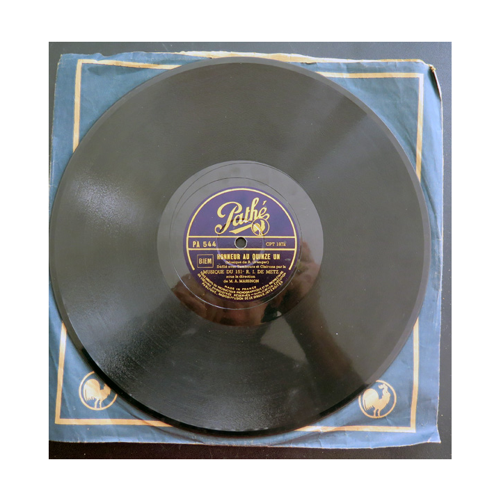 Disque 78 t petit format Honneur au quinze un et Marche de la Garde consulaire à Marengo par le 151° RI