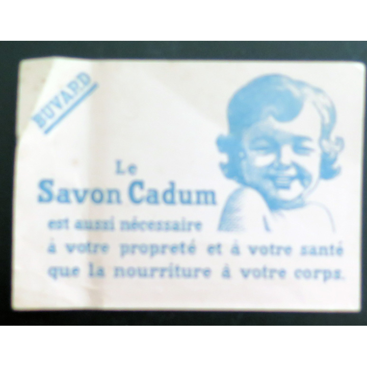 Buvard Le savon Cadum est aussi nécessaire à votre propreté et à votre santé...