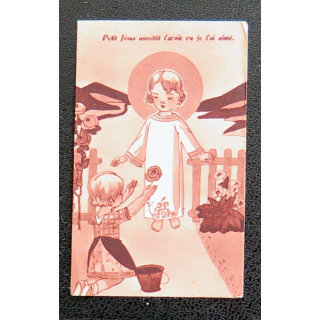 IMAGE PIEUSE : petite image d'enfant "Petit Jésus aussitôt t'avoir vu je t'ai aimé" 3,6 x 6 cm