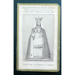IMAGE PIEUSE : carte de Notre Dame des Miracles et Vertus 7 x 11 cm