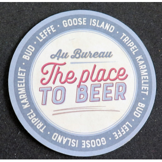 DESSOUS DE VERRE A BIERE : Au bureau the place to beer de diamètre 9 cm