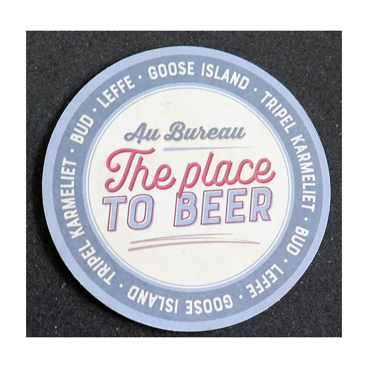 DESSOUS DE VERRE A BIERE : Au bureau the place to beer de diamètre 9 cm