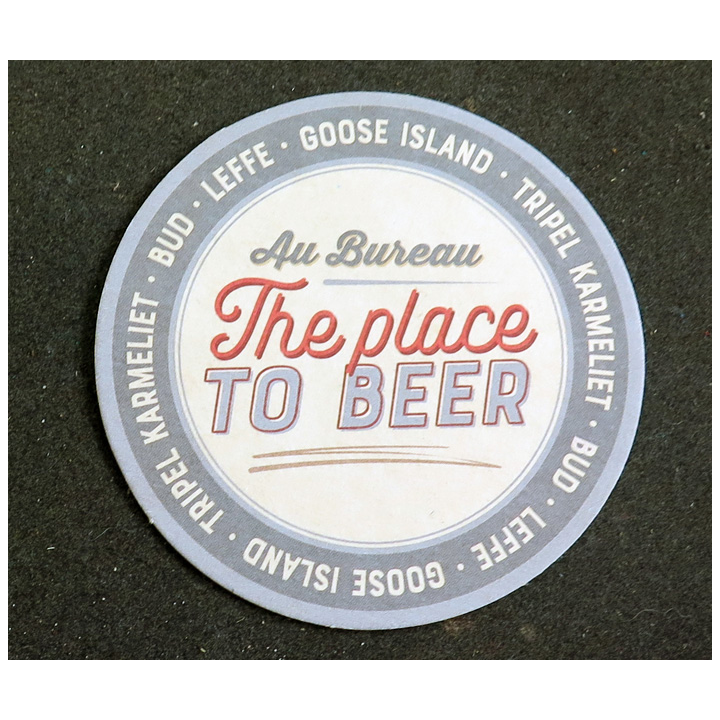 DESSOUS DE VERRE A BIERE : Au bureau the place to beer de diamètre 9 cm
