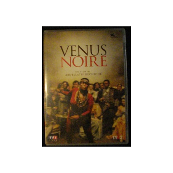 DVD : VENUS NOIRE DE ABDELLATIF KECHICHE