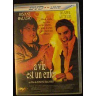 DVD : LA VIE EST UN ENFER DE JOSIANE BALASKO AVEC DANIEL AUTEUIL