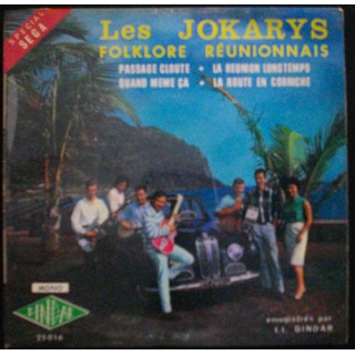 DISQUE 45 TOURS : LES JOKARYS FOLKLORE RÉUNIONNAIS (DINDAR 25016)