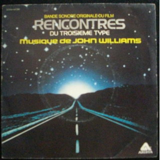 DISQUE 45 TOURS : BANDE SONORE ORIGINALE DU FILM RENCONTRE DU TROISIEME TYPE