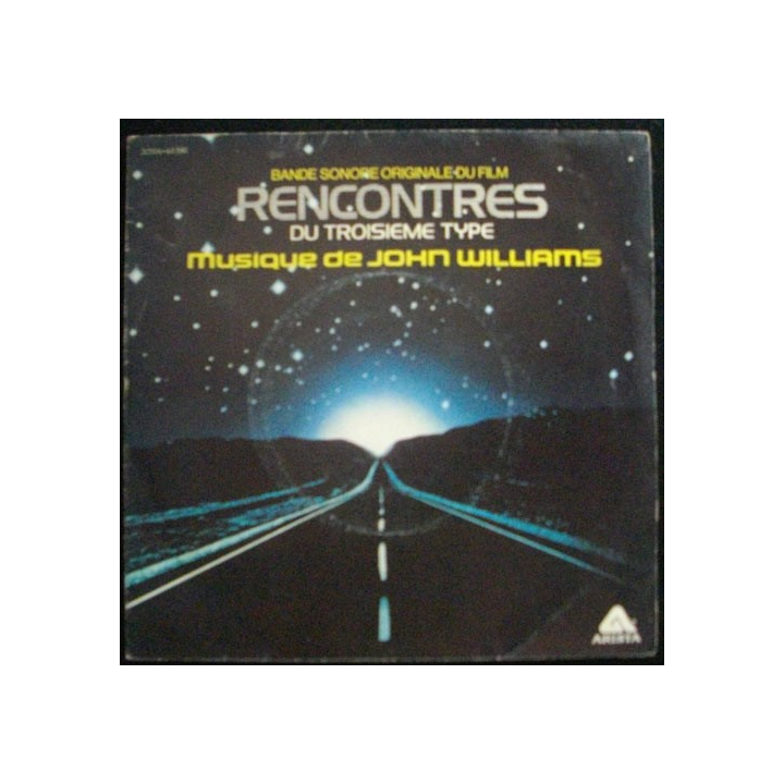 DISQUE 45 TOURS : BANDE SONORE ORIGINALE DU FILM RENCONTRE DU TROISIEME TYPE