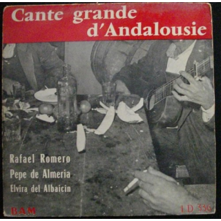 DISQUE 45 TOURS : CANTE GRANDE D'ANDALOUSIE RAFAEL ROMERO