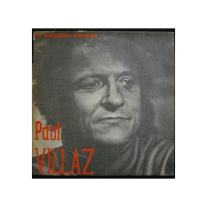 DISQUE 45 TOURS : PAUL VILLAZ LE MÉDAILLON D'ARGENT N°HS 1001