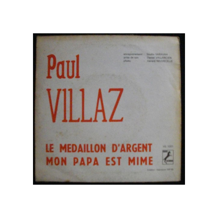 DISQUE 45 TOURS : PAUL VILLAZ LE MÉDAILLON D'ARGENT N°HS 1001