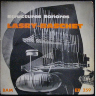 DISQUE 45 TOURS : LASRY-BASCHET STRUCTURES SONORES N°EX 259