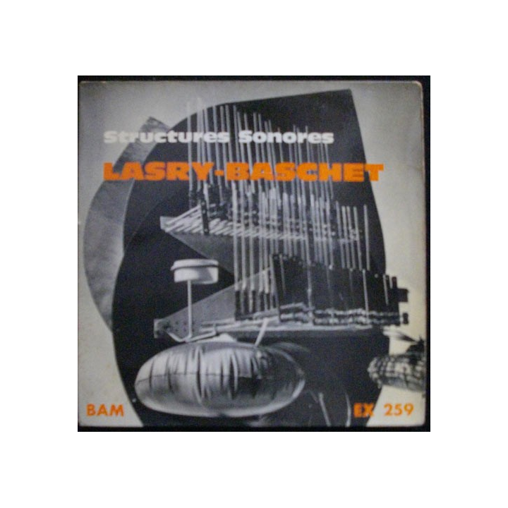 DISQUE 45 TOURS : LASRY-BASCHET STRUCTURES SONORES N°EX 259