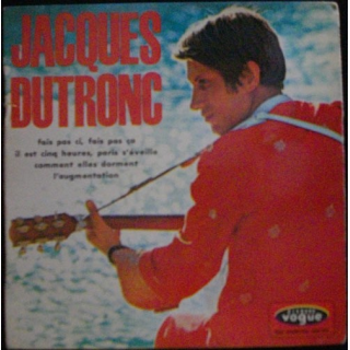 DISQUE 45 TOURS : JACQUES DUTRONC FAIS PAS CI, FAIS PAS CA