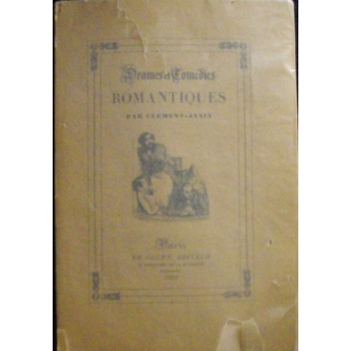 Drames et comédies romantiques par Clément Janin N° 0783 1928