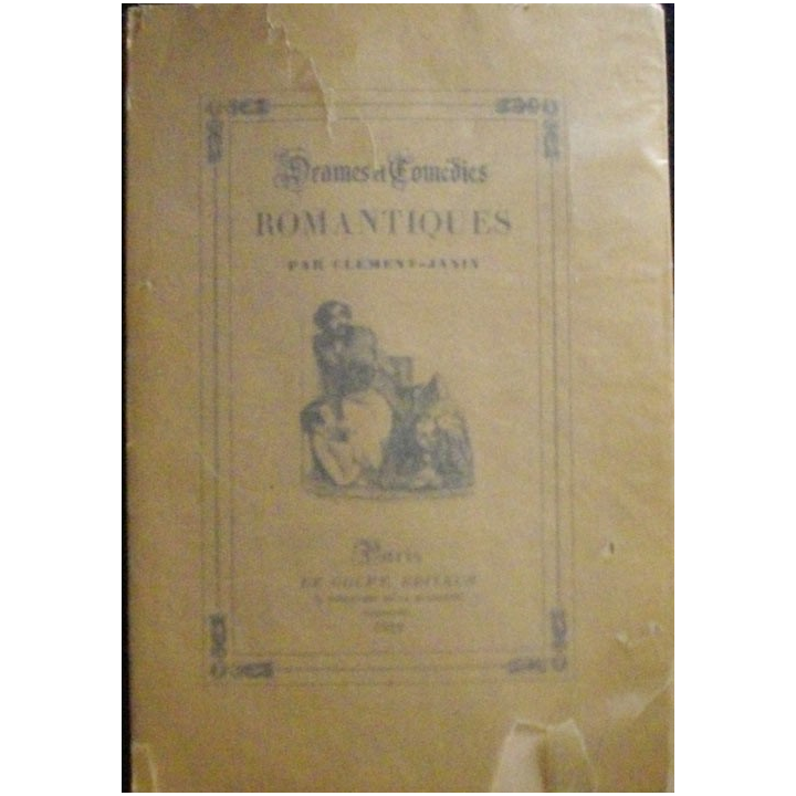 Drames et comédies romantiques par Clément Janin N° 0783 1928