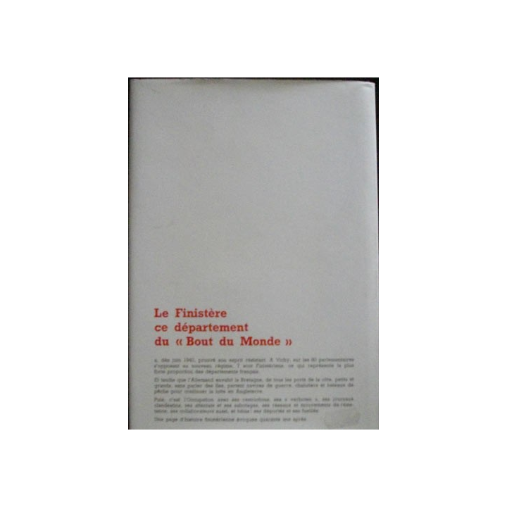 Le finistère dans la guerre 1939 - 1945 Tome 1 L'occupation