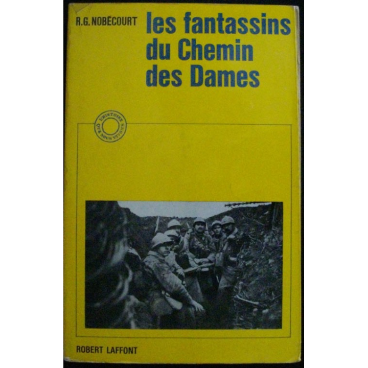 Les fantassins du chemin des Dames de R.G. Nobécourt