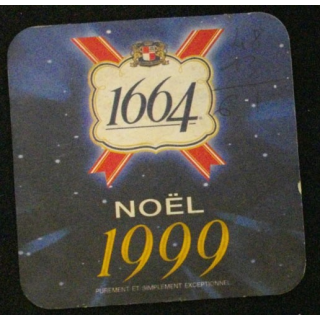 DESSOUS DE VERRE A BIÈRE : 1664 NOËL 1999 (CARTON)