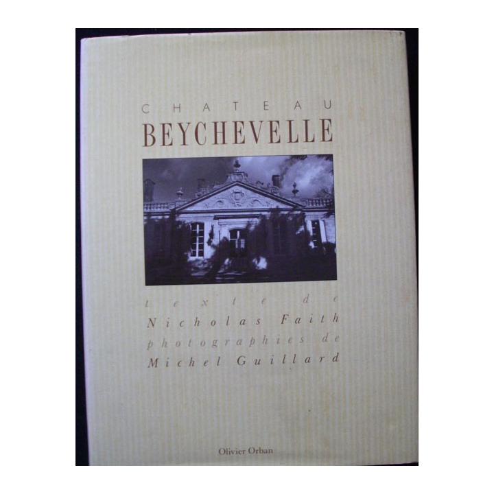 Château Beychevelle de Nicholas Faith et Michel Guillard