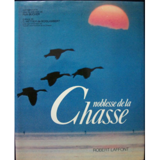 NOBLESSE DE LA CHASSE : ROBERT LAFFONT