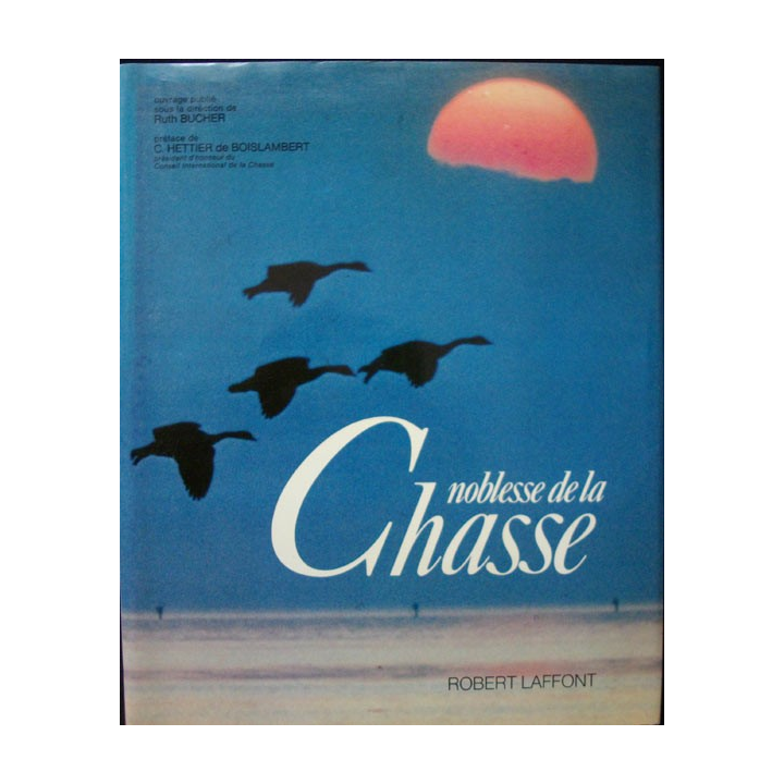 NOBLESSE DE LA CHASSE : ROBERT LAFFONT