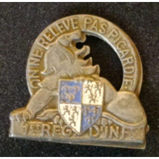 1°RI : 1°RÉGIMENT D'INF ON NE RELÈVE PAS PICARDIE (DRAGO) PEINT