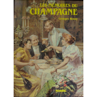 les Mémoires du Champagne par Georges Renoy Rossel 1983