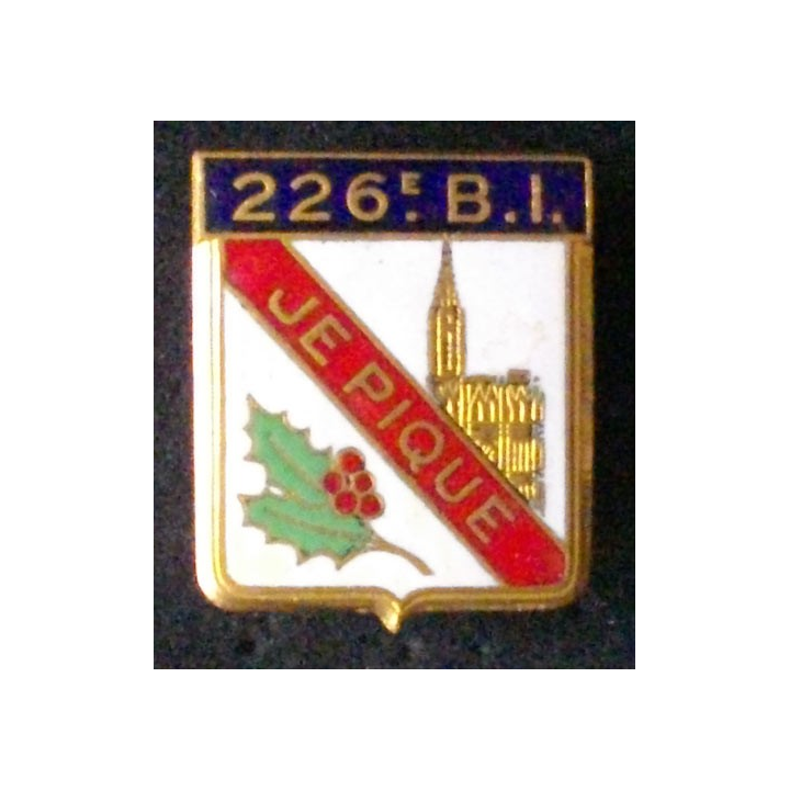 226°BI : 226°BATAILLON D'INFANTERIE (DRAGO) ÉMAIL DOS LISSE