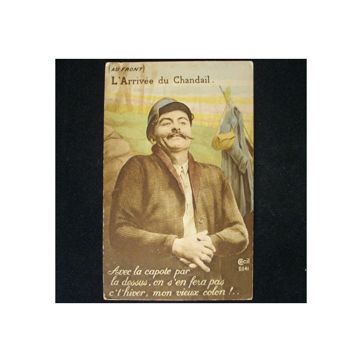 CARTE POSTALE GUERRE 1914-1918  : LARRIVÉE DU CHANDAIL N°2041