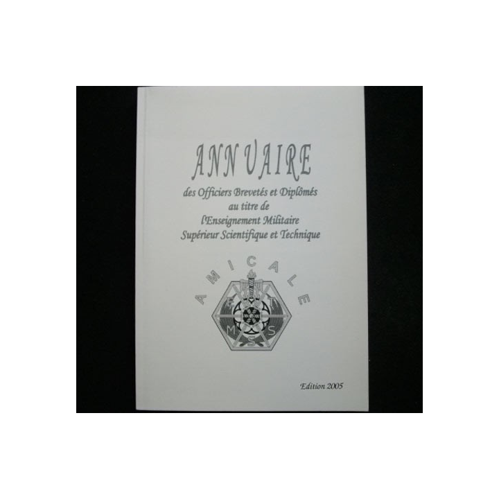 ANNUAIRE DES OFFICIERS BREVETÉS ET DIPLÔMÉS DE L'EMSST 2005