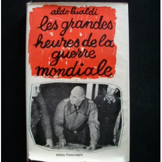 Les Grandes heures de la guerre mondiale de Aldo Lualdi France Empire 1964