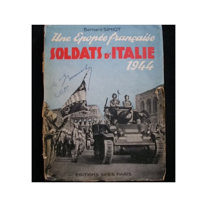 2°GM. SOLDATS D'ITALIE 1944 UNE ÉPOPÉE FRANÇAISE BERNARD SIMIOT