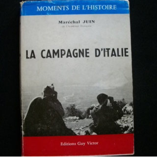 2°GM. LA CAMPAGNE D'ITALIE DU MARÉCHAL JUIN AUX EDITIONS GUY VICTOR