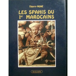 1. LES SPAHIS DU 1ER MAROCAINS DE THIERRY MONÉ