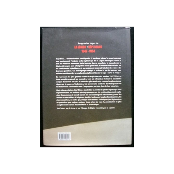 Les grandes pages de la Légion Képi Blanc 1947-1954 Edition Italiques